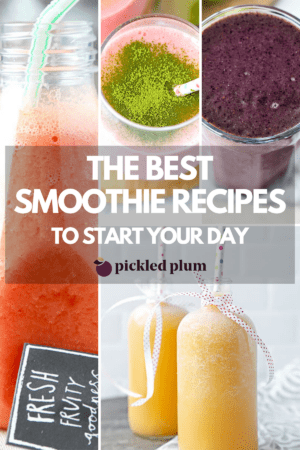 the best smoothie recipes roundup